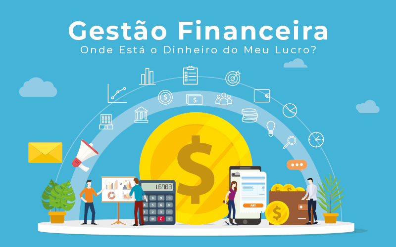 Gestao Financeira Onde Esta O Dinheiro Do Meu Lucro - Escritório de contabilidade no Rio de Janeiro